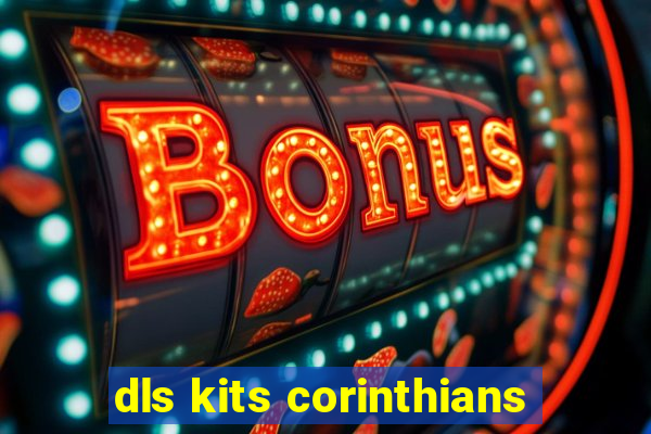 dls kits corinthians