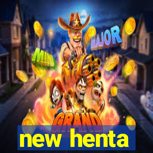 new henta