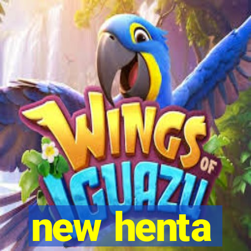 new henta