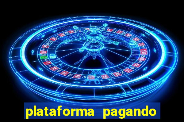 plataforma pagando no cadastro cassino