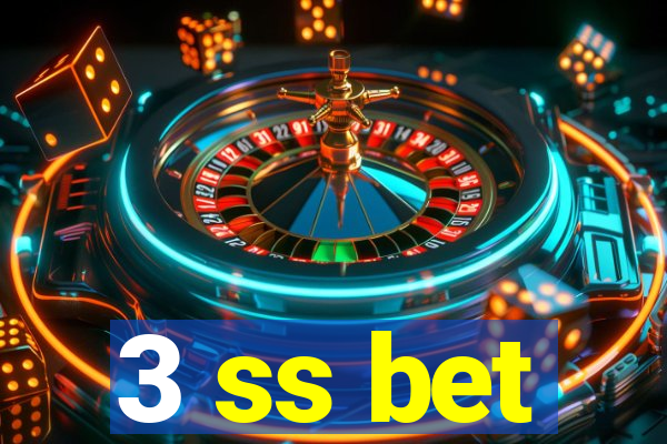 3 ss bet