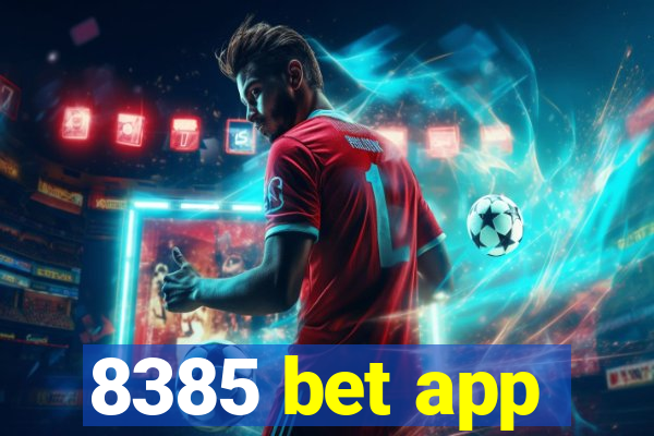 8385 bet app