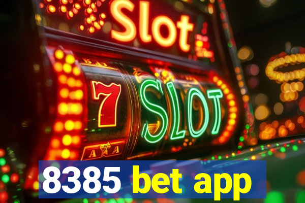 8385 bet app