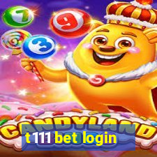 t111 bet login