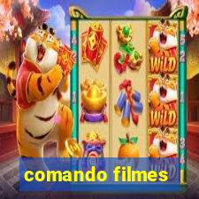 comando filmes