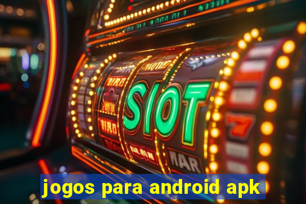 jogos para android apk