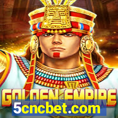 5cncbet.com