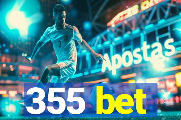 355 bet