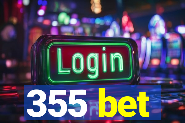 355 bet