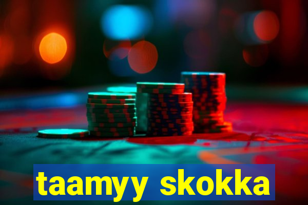 taamyy skokka