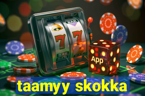 taamyy skokka