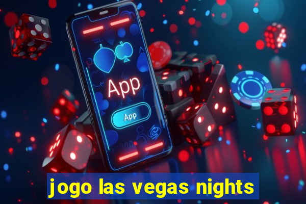 jogo las vegas nights