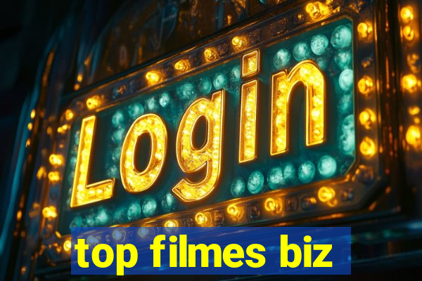top filmes biz