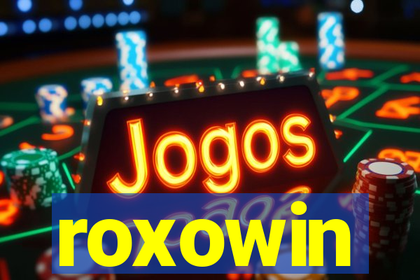 roxowin