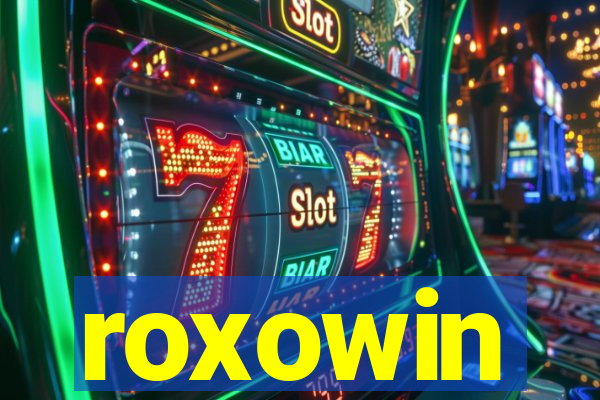 roxowin