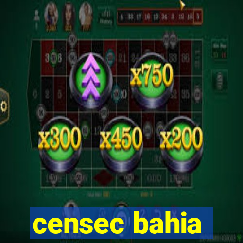 censec bahia