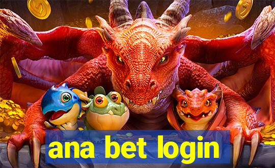 ana bet login