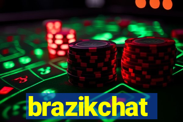 brazikchat