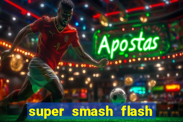 super smash flash 2 v0 8