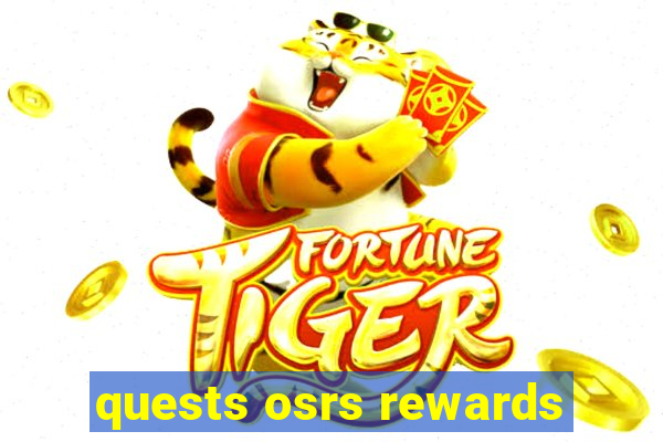 quests osrs rewards