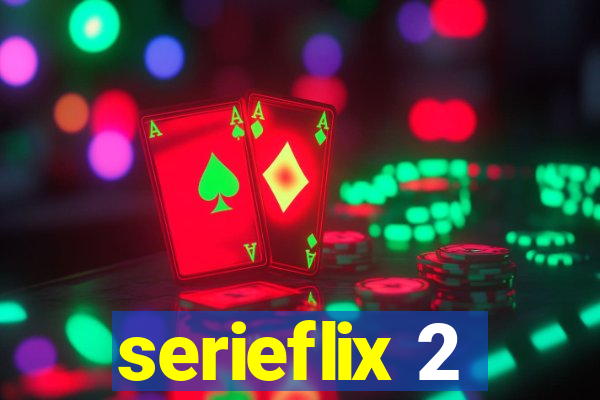 serieflix 2
