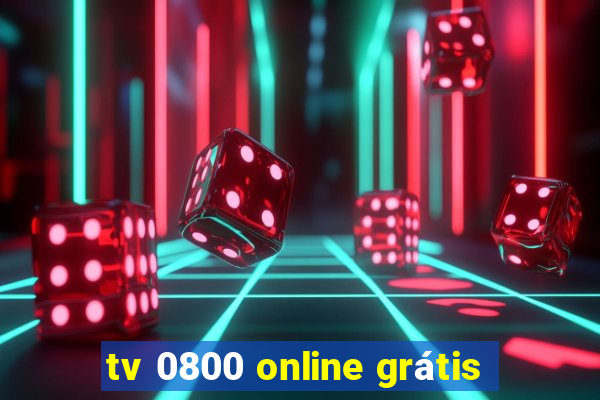 tv 0800 online grátis