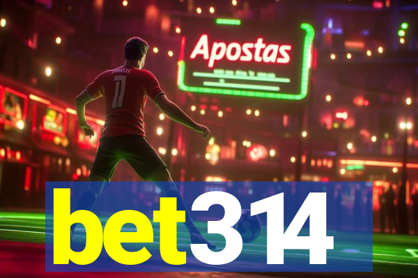 bet314