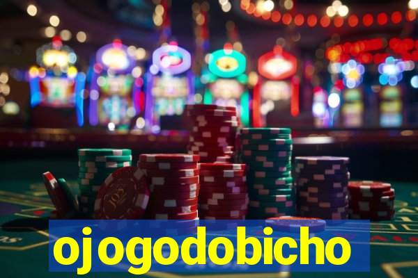 ojogodobicho