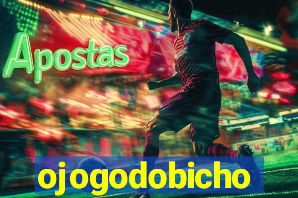 ojogodobicho