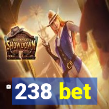 238 bet