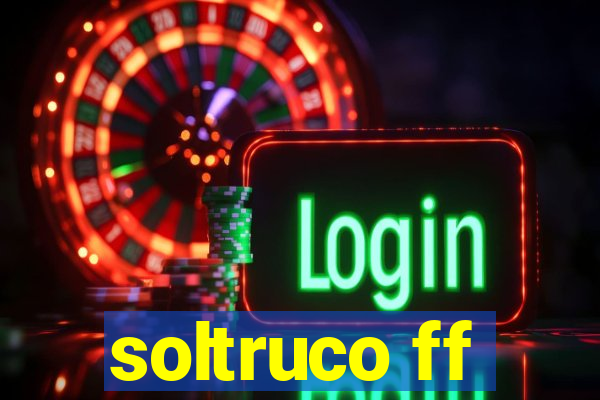 soltruco ff