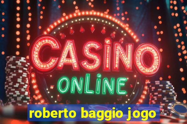 roberto baggio jogo