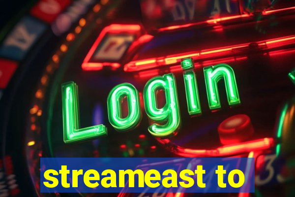 streameast to
