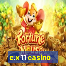 c.x11 casino