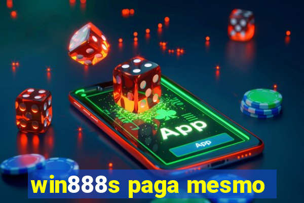 win888s paga mesmo