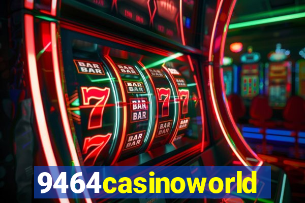 9464casinoworld