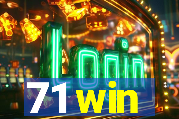 71 win