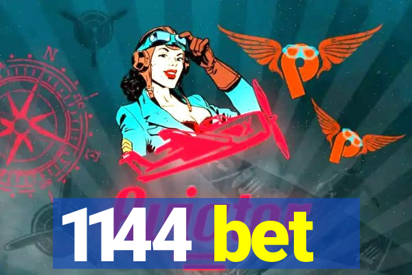 1144 bet