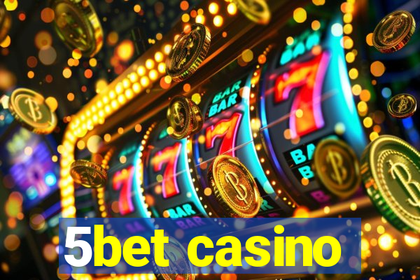 5bet casino