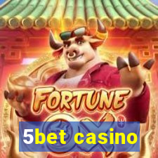 5bet casino