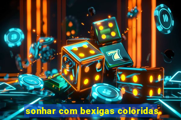 sonhar com bexigas coloridas