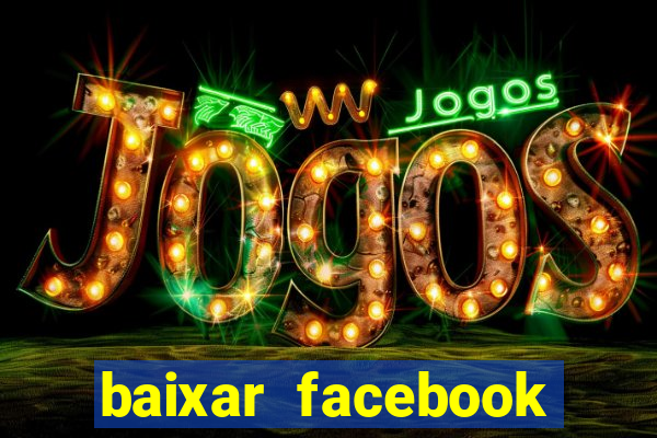 baixar facebook lite baixaki
