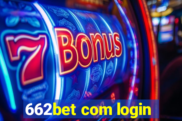 662bet com login