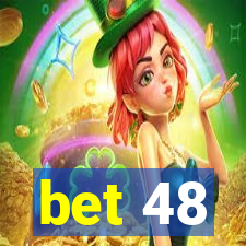 bet 48