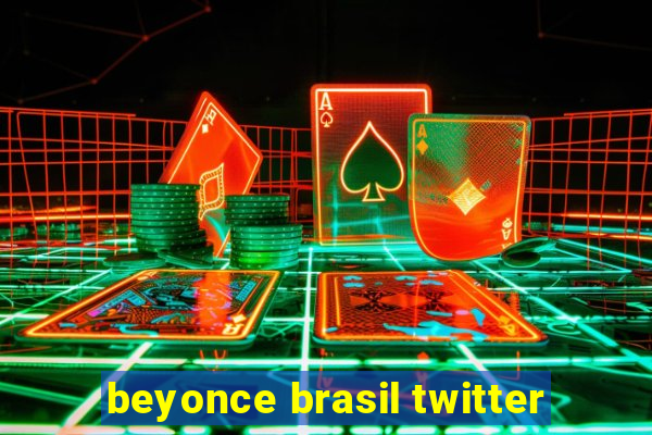 beyonce brasil twitter