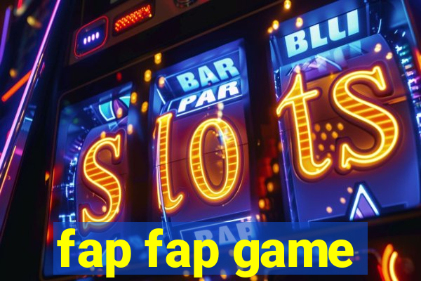 fap fap game
