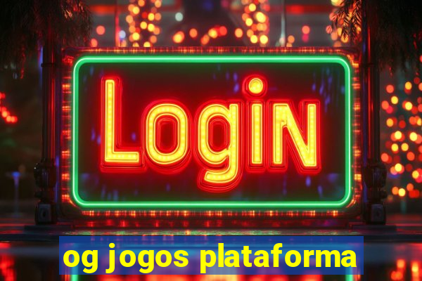 og jogos plataforma