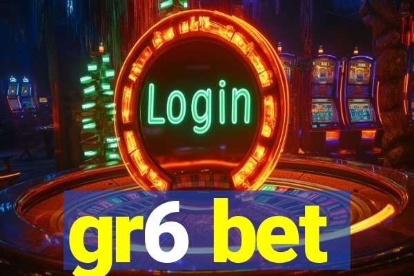 gr6 bet