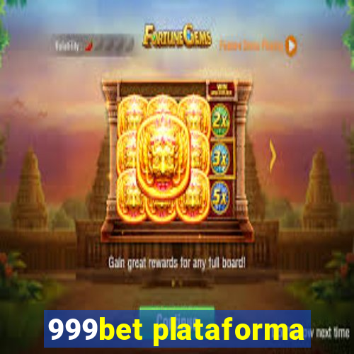 999bet plataforma