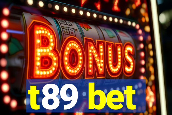 t89 bet